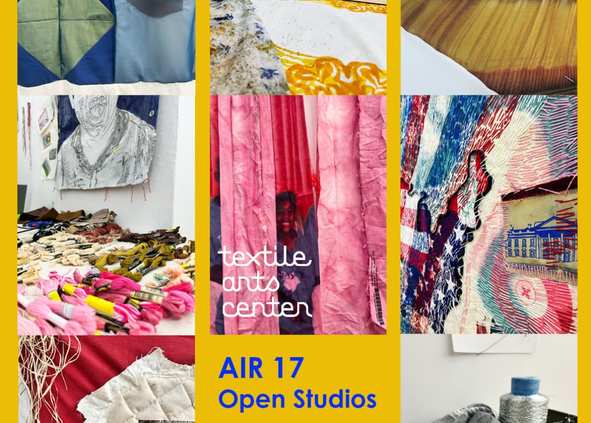 Textile Arts Center AIR 17 Open Studios